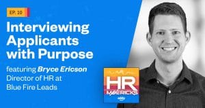 HR Mavericks Episode 10 - Bryce Ericson