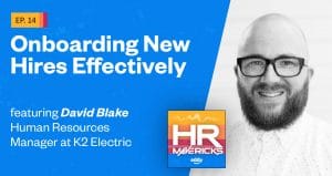 HR Mavericks Episode 14- David Blake