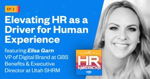 HR Mavericks Episode 2- Elisa Garn