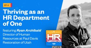 HR Mavericks Episode 6 - Ryan Archibald