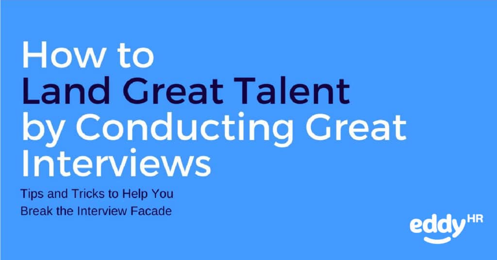 How to Land Great Talent by Conducting Great Interviews Ebook